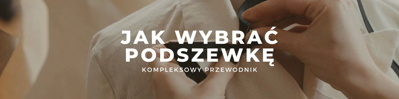 jaką podszewkę wybrać